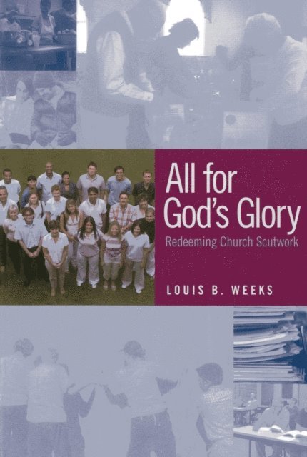 Louis B. Weeks - All for God's Glory, E-bok