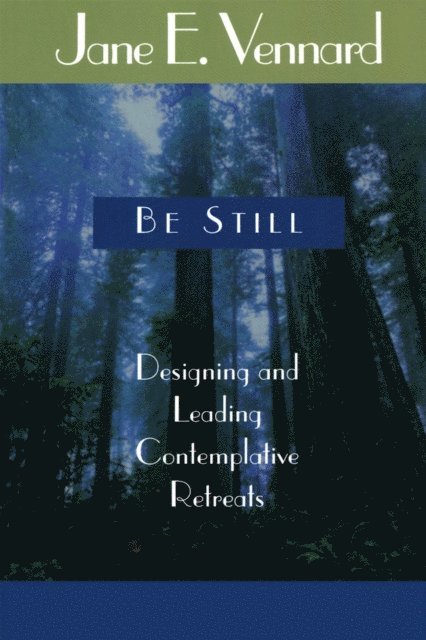 Jane E. Vennard - Be Still, E-bok