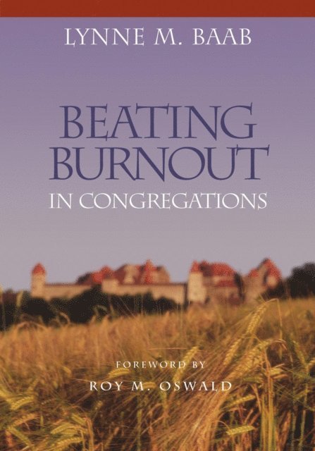 Lynne M. Baab - Beating Burnout in Congregations, E-bok