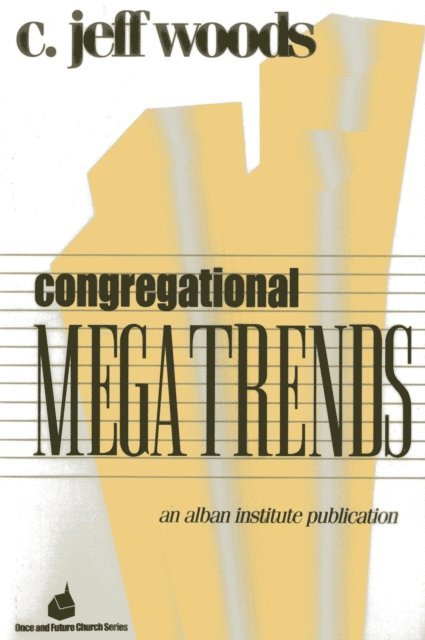 Charles Jeffrey Woods - Congregational Megatrends, E-bok