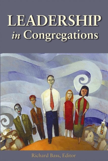 Richard Bass - Leadership in Congregations, E-bok