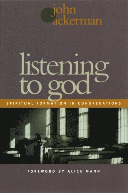 John Ackerman - Listening to God, E-bok