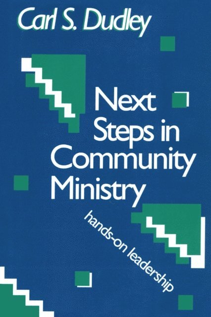 Carl S. Dudley - Next Steps in Community Ministry, E-bok