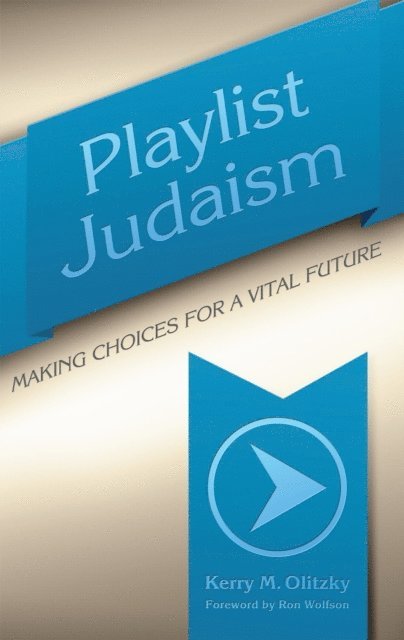 Kerry M. Olitzky - Playlist Judaism, E-bok