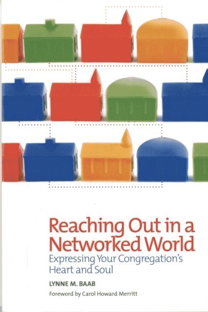 Lynne M. Baab - Reaching Out in a Networked World, E-bok