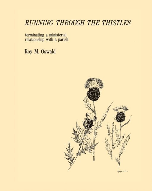 Roy M. Oswald - Running Through the Thistles, E-bok