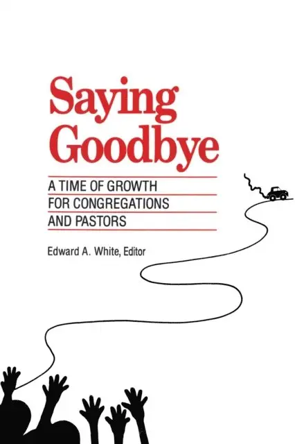 Edward A. White - Saying Goodbye, E-bok. Tillgänglighet: Lägg i varukorg