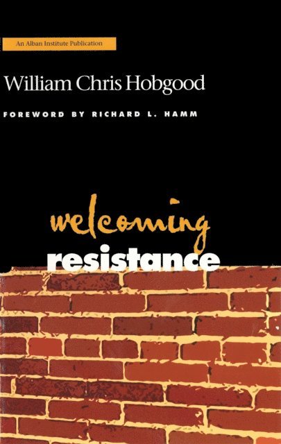 William Chris Hobgood - Welcoming Resistance, E-bok