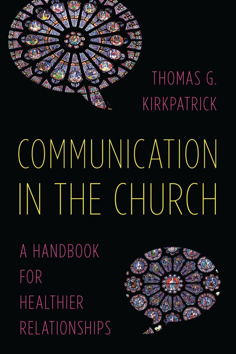 Thomas G. Kirkpatrick - Communication in the Church, Inbunden
