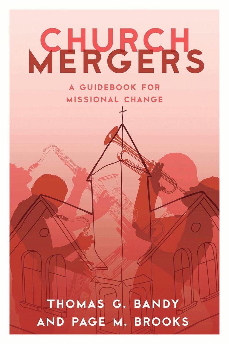Thomas G. Bandy, Page M. Brooks - Church Mergers, Häftad