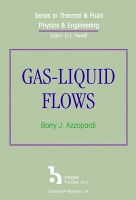 B. Azzopardi - Gas-Liquid Flows, Inbunden. Tillgänglighet: Tillfälligt slut