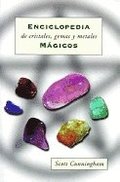 Enciclopedia de Cristales, Gemas Y Metales Mgicos