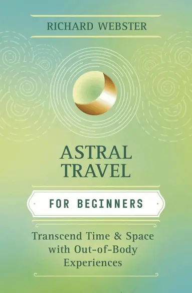Astral Travel for Beginners