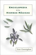 Enciclopedia de Las Hierbas Mgicas = Cunningham's Encyclopedia of Magical Herbs