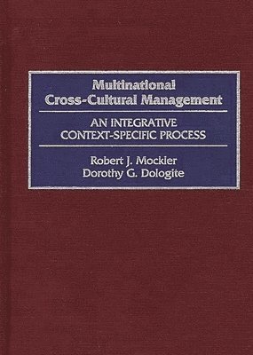 Dorothy G. Dologite, Robert Mockler - Multinational Cross-Cultural Management, Inbunden
