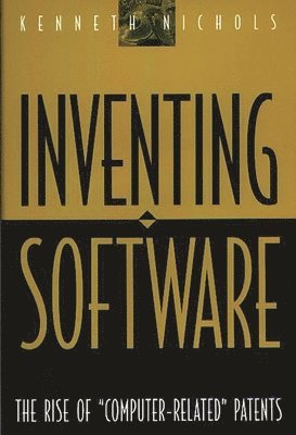 Kenneth Nichols - Inventing Software, Inbunden. Tillgänglighet: Lägg i varukorg