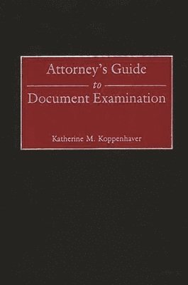 Katherine Koppenhaver - Attorney's Guide to Document Examination, Inbunden. Tillgänglighet: Lägg i varukorg