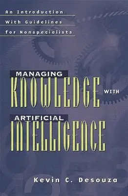 Kevin C. Desouza - Managing Knowledge with Artificial Intelligence, Inbunden. Tillgänglighet: Lägg i varukorg