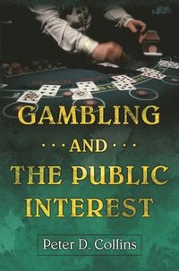 Gambling and the Public Interest