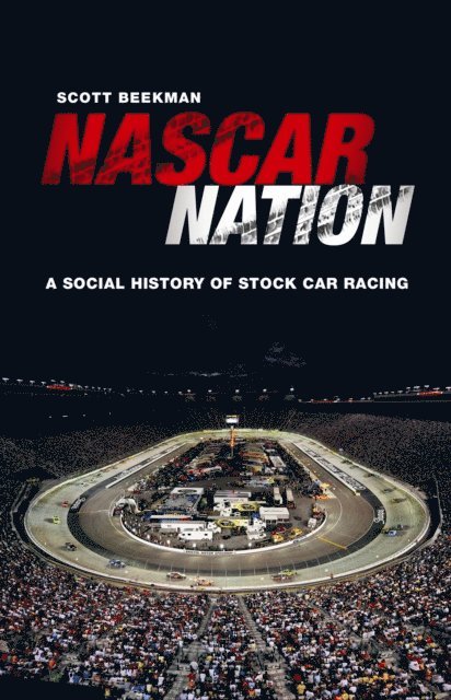 Scott Beekman - NASCAR Nation, E-bok
