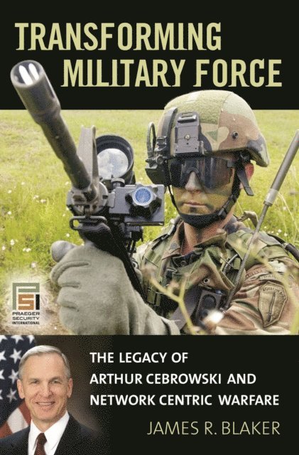 James R. Blaker - Transforming Military Force, E-bok. Tillgänglighet: Lägg i varukorg