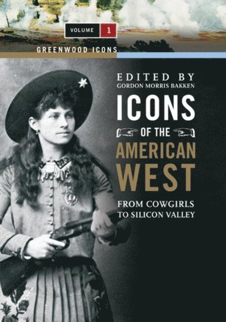 Gordon Morris Bakken - Icons of the American West, E-bok