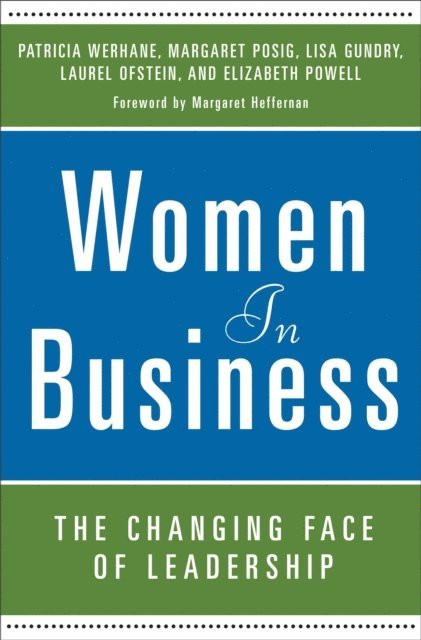 Patricia Werhane, Margaret Posig, Lisa Gundry, Laurel Ofstein, Elizabeth Powell - Women in Business, E-bok
