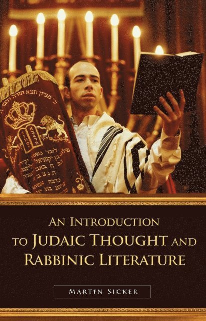 Martin Sicker - Introduction to Judaic Thought and Rabbinic Literature, E-bok