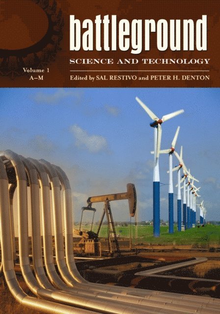 Peter H. Denton, Sal Restivo - Battleground: Science and Technology, E-bok