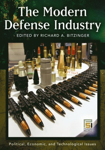 Richard A. Bitzinger - Modern Defense Industry, E-bok