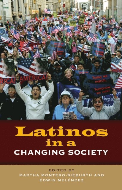 Edwin Meléndez, Martha Montero-Sieburth - Latinos in a Changing Society, E-bok