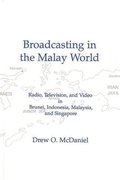 Broadcasting in the Malay World