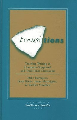 Mike Palmquist, Kate Kiefer, James Hartvigsen, Barbara Goodlew - Transitions, Inbunden
