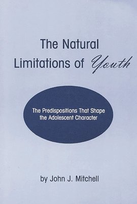 John J. Mitchell - Natural Limitations of Youth, Häftad