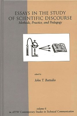 John T. Battalio - Essays in the Study of Scientific Discourse, Inbunden