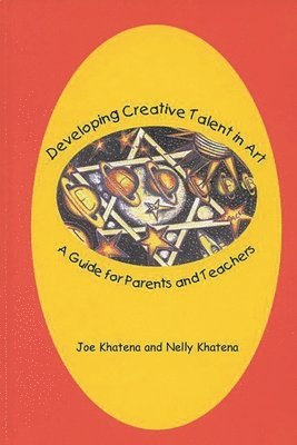 Joe Khatena, Nelly Khatena - Developing Creative Talent in Art, Inbunden. Tillgänglighet: Lägg i varukorg