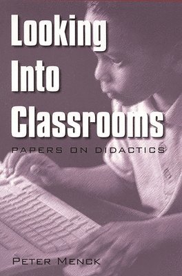 Peter Menck - Looking Into Classrooms, Häftad