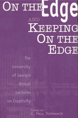 E. Paul Torrance, E. Paul Torrance - On the Edge and Keeping On the Edge, Inbunden