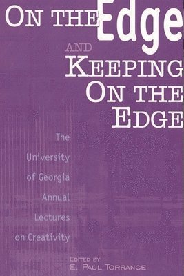 E. Paul Torrance, E. Paul Torrance - On the Edge and Keeping On the Edge, Häftad
