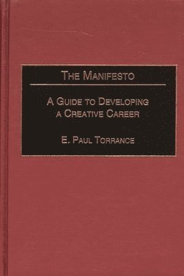 E. Paul Torrance - Manifesto, Inbunden
