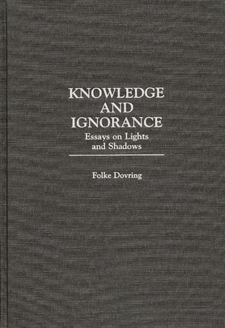 Folke Dovring - Knowledge and Ignorance, E-bok