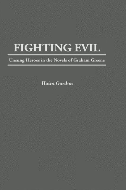 Haim Gordon - Fighting Evil, E-bok