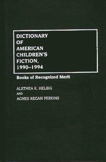 Agnes Regan Perkins - Dictionary of American Children's Fiction, 1990-1994, E-bok