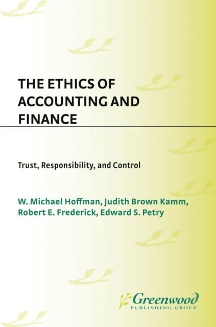 Edward Petry - Ethics of Accounting and Finance, E-bok