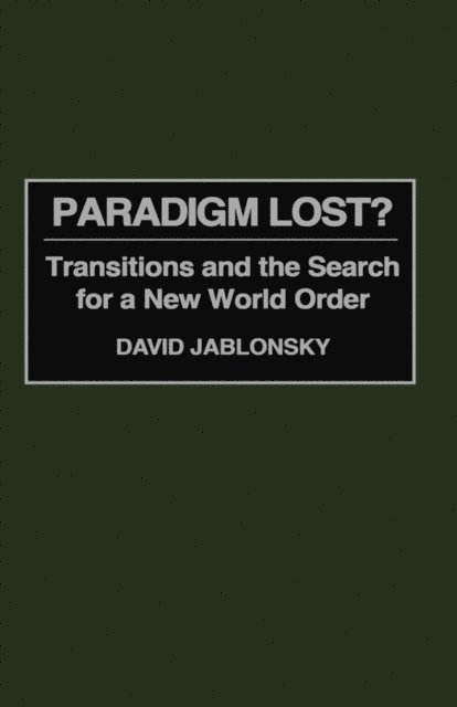 David Jablonsky - Paradigm Lost?, E-bok
