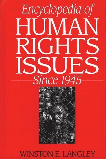 Winston Langley - Encyclopedia of Human Rights Issues Since 1945, E-bok
