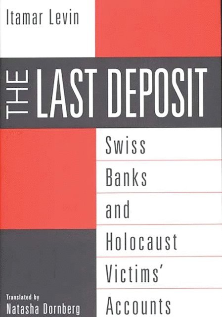Natasha Dornberg, Itamar Levin - Last Deposit, E-bok