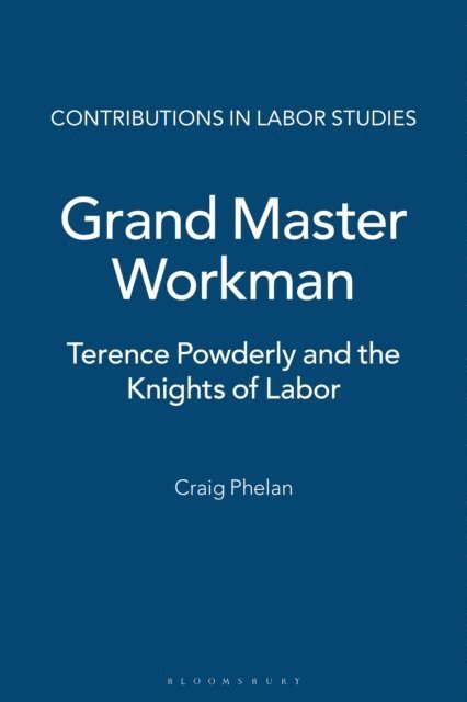 Craig Phelan - Grand Master Workman, E-bok