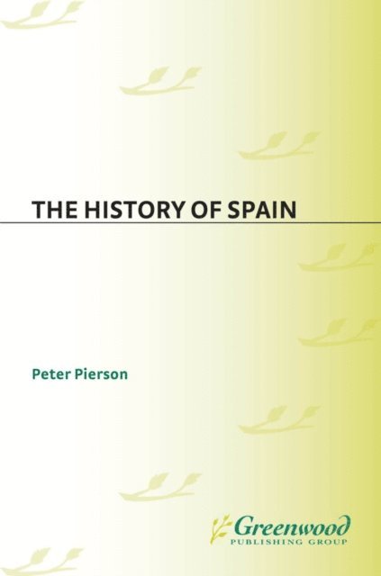 Peter Pierson - History of Spain, E-bok