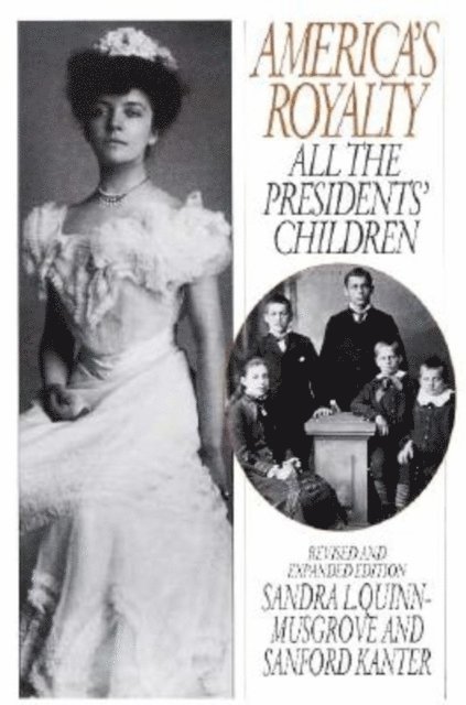 Sanford Kanter, Sandra Quinn-Musgrove - America's Royalty, E-bok. Tillgänglighet: Lägg i varukorg